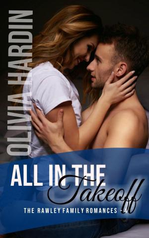 Cover of the book All in the Takeoff by Olivia Hardin