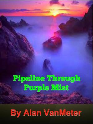 Cover of the book Pipeline Through Purple Mist by Djibril al-Ayad, Cécile Matthey, Valeria Vitale