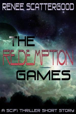 Book cover of The Redemption Games (A SciFi Thriller Short Story)