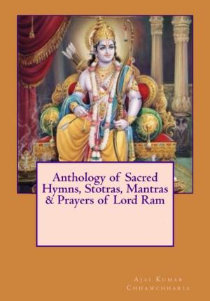 Book cover of Anthology of Sacred Hymns, Stotras, Mantras & Prayers of Lord Ram
