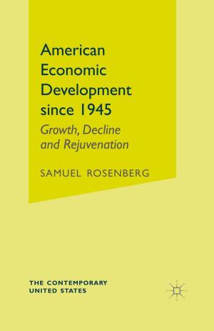 Cover of the book American Economic Development since 1945 by Mark Morris, Richard Mizen
