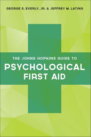 Book cover of The Johns Hopkins Guide to Psychological First Aid