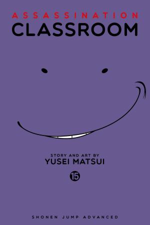 Cover of the book Assassination Classroom, Vol. 15 by Rei Toma