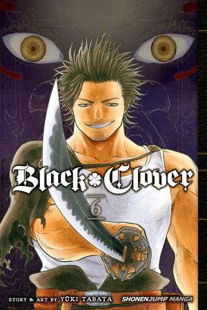 Cover of the book Black Clover, Vol. 6 by Tsuta Suzuki
