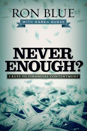 Cover of the book Never Enough? by John Calvin, Mark DeVries, Kirk Freeman
