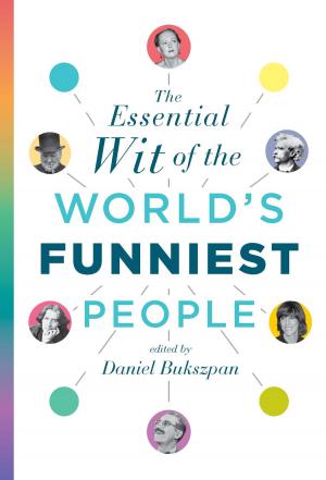 Cover of The Essential Wit of the World's Funniest People