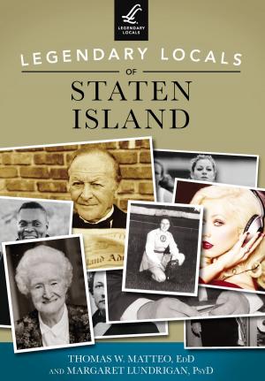 Cover of the book Legendary Locals of Staten Island by Marci Spencer
