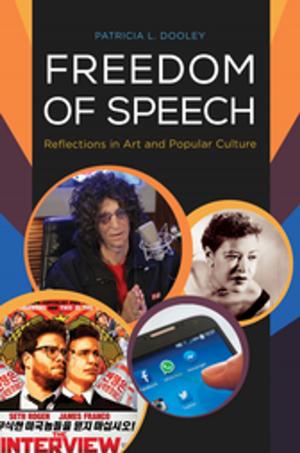 Cover of the book Freedom of Speech: Reflections in Art and Popular Culture by James S. Olson