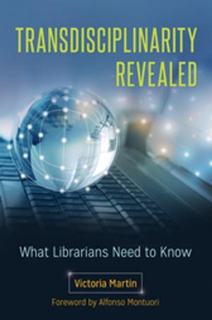Cover of the book Transdisciplinarity Revealed: What Librarians Need to Know by Karen T. Van Gundy, Michael S. Staunton