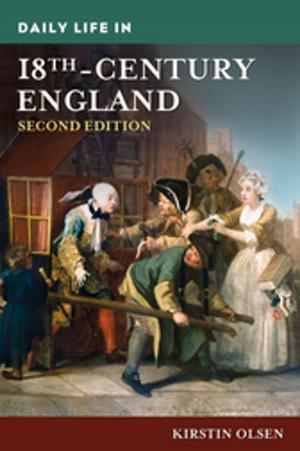 Cover of the book Daily Life in 18th-Century England, 2nd Edition by Meredith Coleman McGee