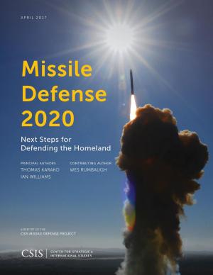 Cover of the book Missile Defense 2020 by Bonnie S. Glaser, Scott Kennedy, Derek Mitchell