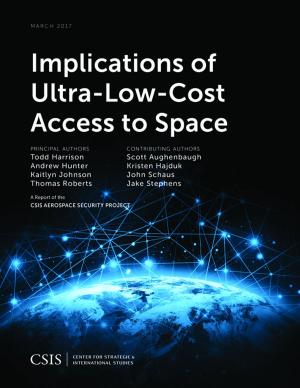 Cover of the book Implications of Ultra-Low-Cost Access to Space by 貝提勒．史卡利(Bertil Scali)、艾德加．福伊希特萬格(Edgar Feuchtwanger)