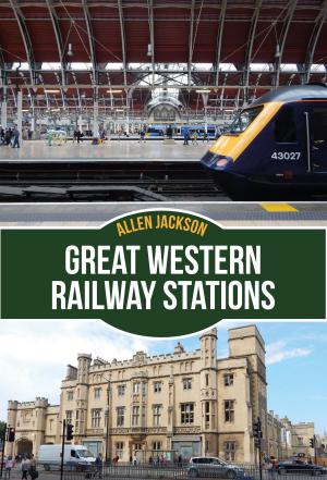 Book cover of Great Western Railway Stations