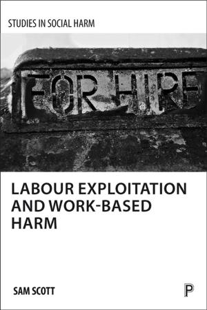 Book cover of Labour exploitation and work-based harm