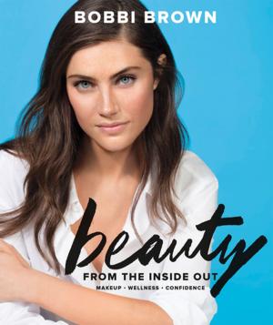 Book cover of Bobbi Brown Beauty from the Inside Out