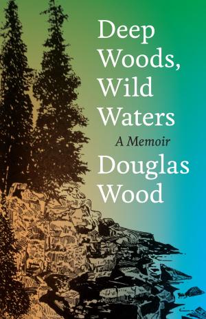 Book cover of Deep Woods, Wild Waters