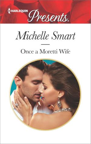 Book cover of Once a Moretti Wife