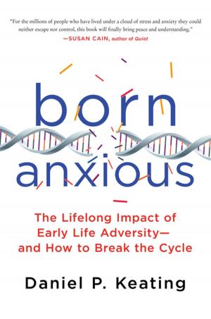 Cover of the book Born Anxious by Jeffrey Meiliken