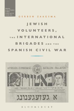 Cover of the book Jewish Volunteers, the International Brigades and the Spanish Civil War by Kenneth Oakes