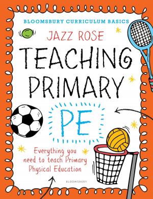 Cover of the book Bloomsbury Curriculum Basics: Teaching Primary PE by Simon Dunstan