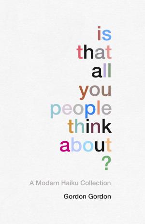 Cover of the book Is That all You People Think About? by Mackie Burt