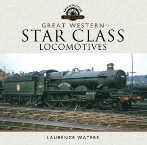 bigCover of the book Great Western Star Class Locomotives by 