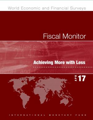Cover of the book Fiscal Monitor, April 2017 by George Mr. Kopits