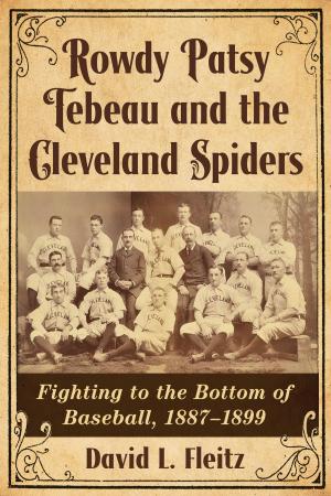 Cover of the book Rowdy Patsy Tebeau and the Cleveland Spiders by Elizabeth Caldwell Hirschman, Donald N. Yates