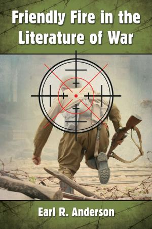 bigCover of the book Friendly Fire in the Literature of War by 