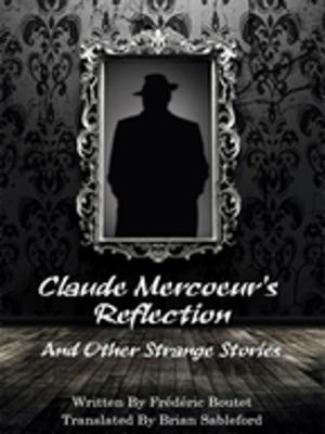 Cover of the book Claude Mercoeur’s Reflection and Other Strange Stories by Lyn McConchie