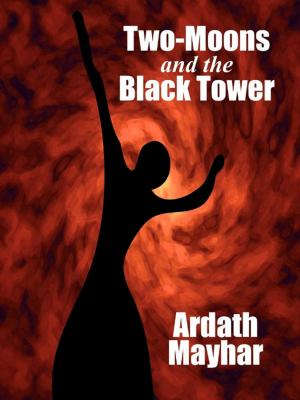 Cover of the book Two-Moons and the Black Tower by E.C. Adams