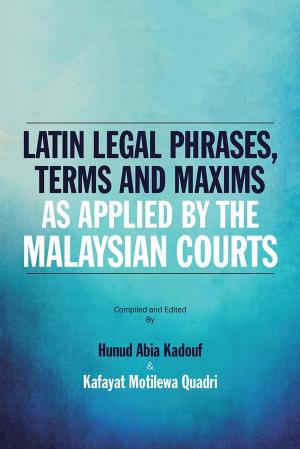 Cover of the book Latin Legal Phrases, Terms and Maxims as Applied by the Malaysian Courts by Prof. Chung Boon Kuan