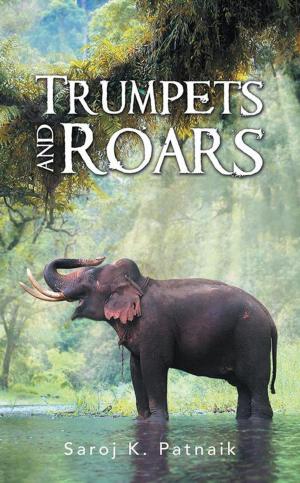 Cover of the book Trumpets and Roars by Anil Sharma