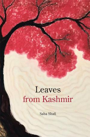 Cover of the book Leaves from Kashmir by Priya Chavan