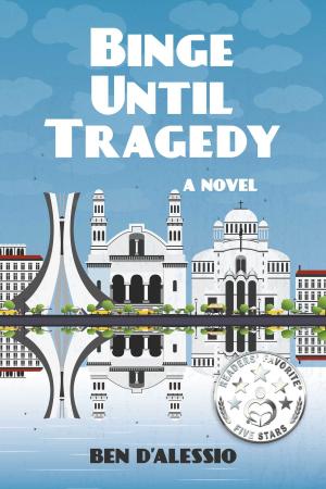 Cover of the book Binge Until Tragedy by Daniel Adongo