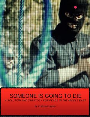 Cover of the book Someone Is Going to Die by Mark Wilks