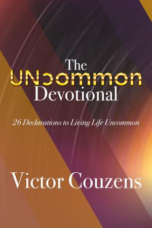 Cover of the book The Uncommon Devotional by Anna Melgaard, Alice Ard, Ellen Fredericks, Mandy Melgaard