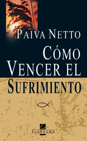 Cover of the book Cómo Vencer El Sufrimiento by Lahuan Wetta