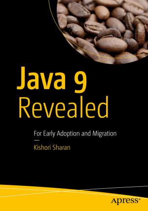 Cover of the book Java 9 Revealed by Thurupathan Vijayakumar