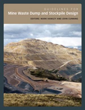 Cover of the book Guidelines for Mine Waste Dump and Stockpile Design by Simon Rickard