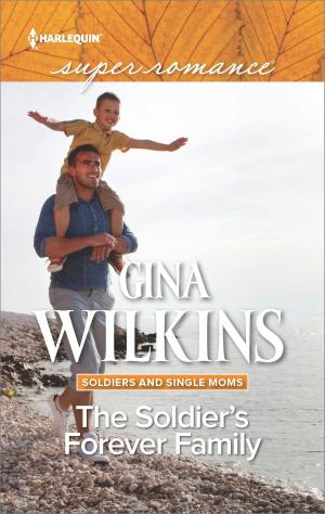 Cover of the book The Soldier's Forever Family by Catherine George