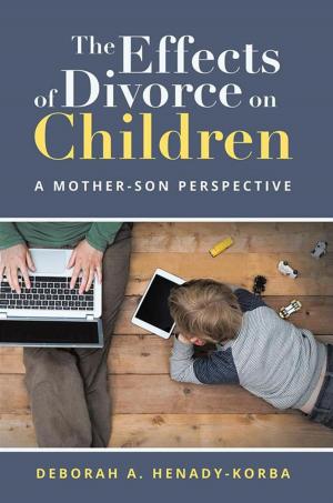 Cover of the book The Effects of Divorce on Children by Joe Bagnato