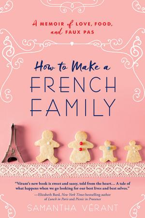 Cover of the book How to Make a French Family by Kerry Greenwood