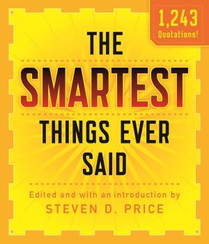 bigCover of the book The Smartest Things Ever Said, New and Expanded by 
