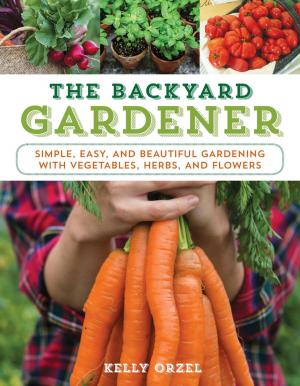 Cover of the book The Backyard Gardener by Ellis Amburn