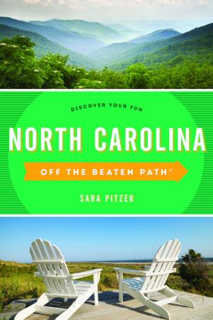 Cover of the book North Carolina Off the Beaten Path® by Globe Pequot