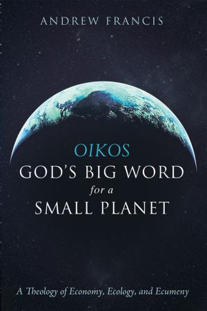 Book cover of Oikos: God’s Big Word for a Small Planet