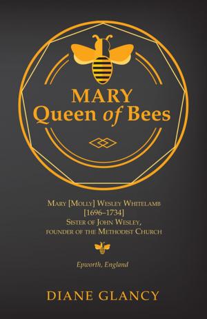 Cover of the book Mary Queen of Bees by Christopher Cone