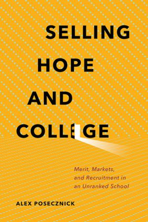 Cover of the book Selling Hope and College by Una Cadegan