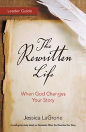 Cover of the book The Rewritten Life Leader Guide by Doug Pagitt